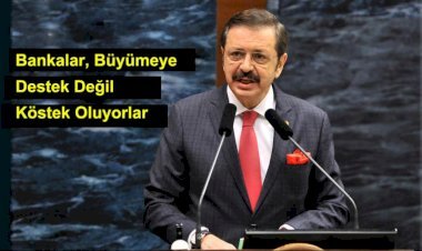 TOBB’DAN BANKALARA ÇAĞRI