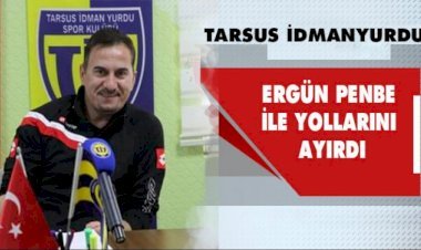 Tarsus İdmanyurdu, Ergün Penbe İle Yollarını Ayırdı