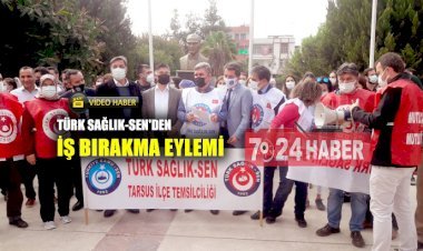 Türk Sağlık-Sen'den İş Bırakma Eylemi