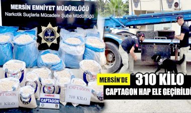 MERSİN’DE 2 MİLYON ADET CAPTAGON HAP ELE GEÇİRİLDİ