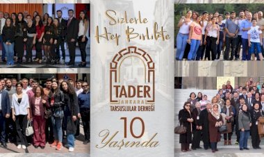 Ankara Tarsuslular Derneği (TADER ) 10 Yaşında…