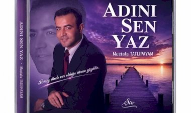 Mustafa Tatlıpayam ın Adını Sen Yaz Adlı Şiir Kitabı, Tatlı Ritim Adında Şarkılarla Buluşuyor