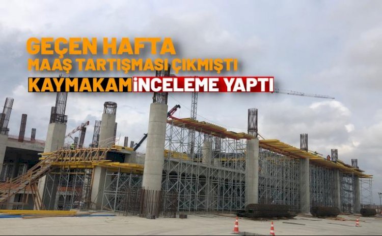 Tarsus Kaymakamı Havaalanı İnşaatına Gitti