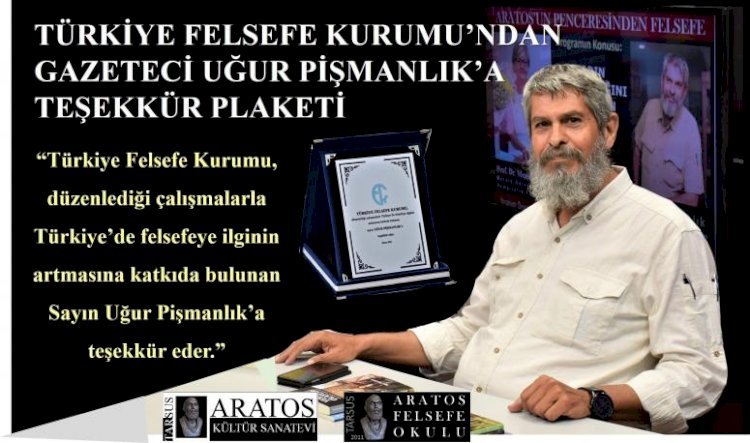 Türkiye Felsefe Kurumu’ndan Uğur Pişmanlık’a Felsefeye Katkıları İçin Teşekkür Plaketi