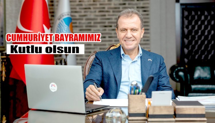 Başkan Seçer’den‘29 Ekim Cumhuriyet Bayramı’ Mesajı