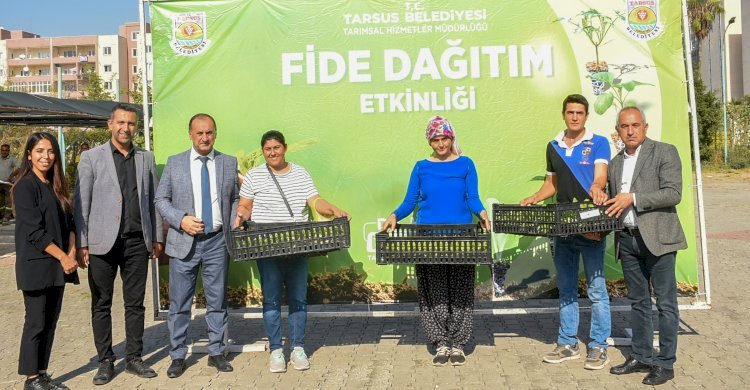 Tarsus Belediyesi Üreticilere Ücretsiz 750 Bin Adet Fide Dağıttı